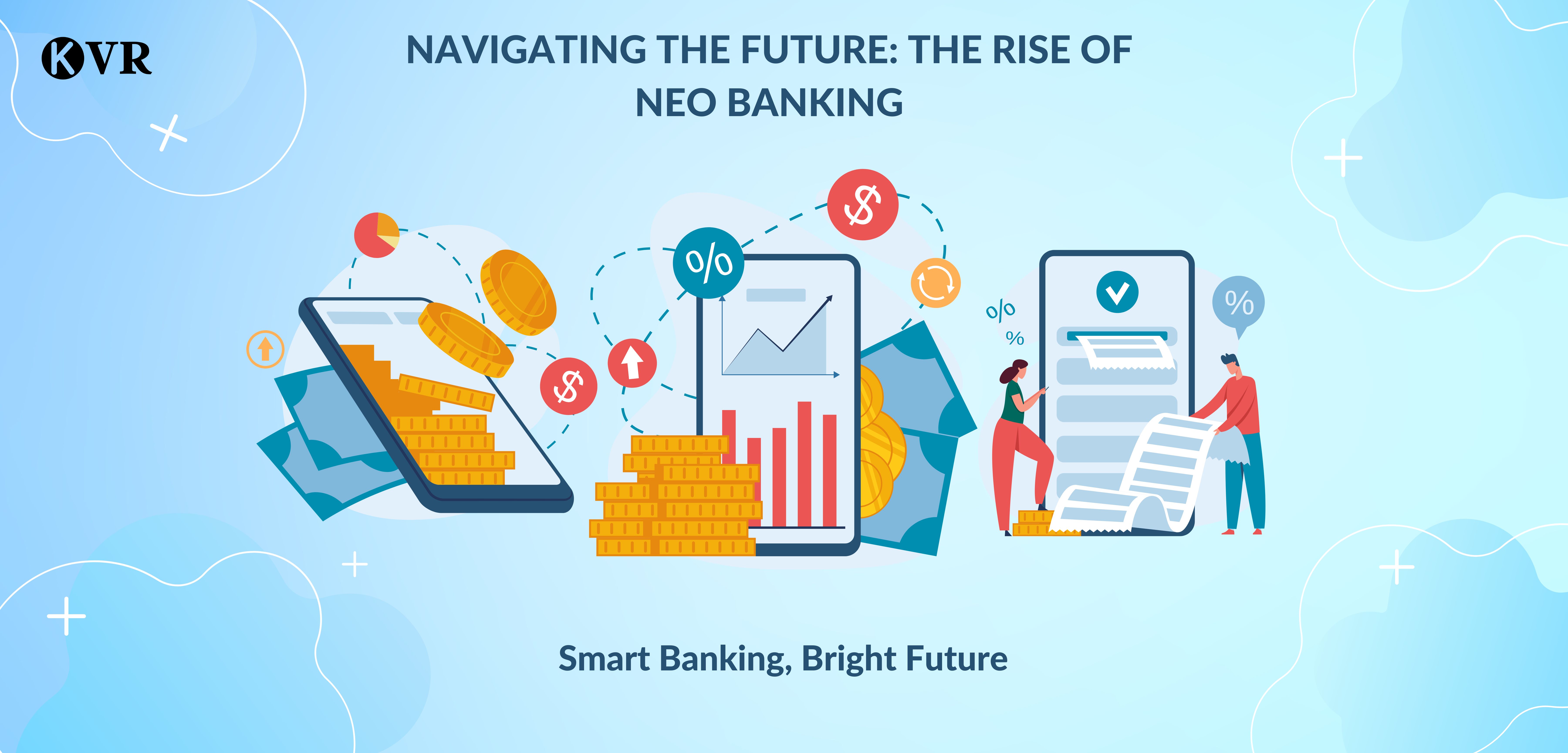 Neo Banking: Transforming How You Manage Your Mone